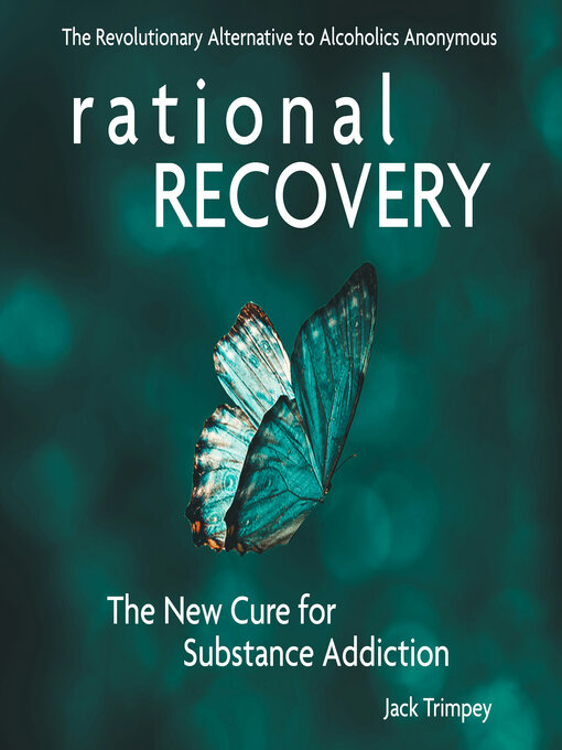 Title details for Rational Recovery by Jack Trimpey - Available